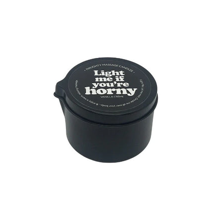 Light Me If You're Horny - Pour Spout Tin